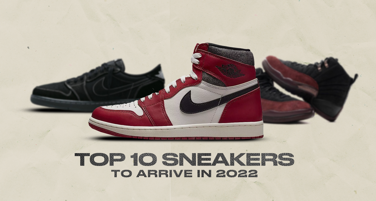 Top 10 Sneaker Releases Yet to Arrive in 2022 — Kick Game